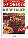 Das Beste aus Dr. Oetker Knoblauch Das Beste aus Dr. Oetker Knoblauch