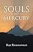 Souls from Mercury by Raju Ramanathan