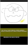 The Totally Most Original Worst Horrible Book of Poor Quality... by Arsidious The Great Writer