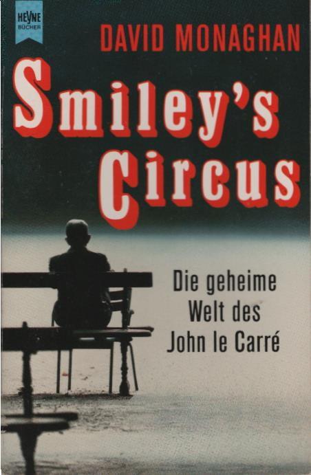 Smiley's Circus : die geheime Welt des John LeCarré