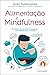 Alimentação e Mindfulness