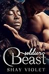 Soldier Beast by Shay Violet