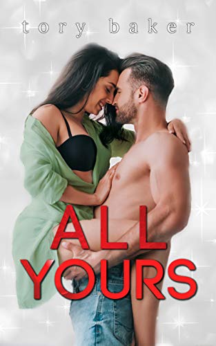 All Yours (Kindle Edition)