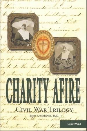 Charity Afire: Virginia (Civil War Trilogy)