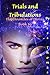 Trials and Tribulations:: T...