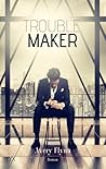 Troublemaker by Avery Flynn