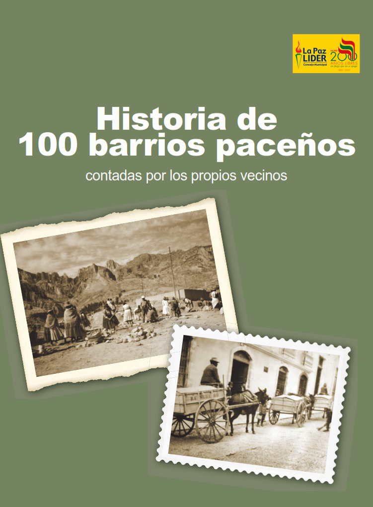 Historia de 100 barrios paceños contadas por los propios vecinos
