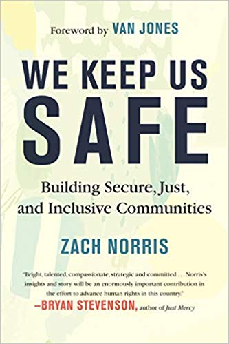 We Keep Us Safe: Building Secure, Just, and Inclusive Communities