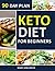 Keto Diet 90 Day Plan for B...