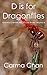 D is for Dragonflies (Gramm...