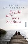 Erzähl mir was Schönes Erzähl mir was Schönes