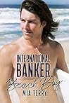 International Banker, Beach Boy