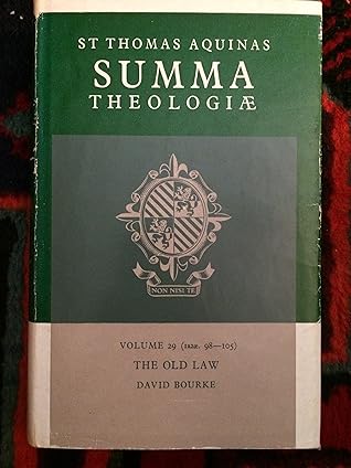 Summa Theologiae: Volume 29, the Old Law: 1a2ae. 98-105