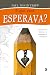 O que você esperava?
