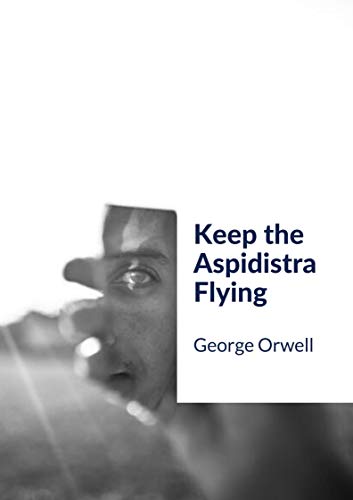 Keep the Aspidistra Flying