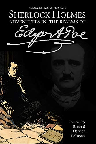 Sherlock Holmes: Adventures in the Realms of Edgar Allan Poe (Kindle Edition)