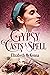 The Gypsy Casts a Spell