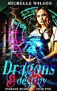Dragons and Destiny