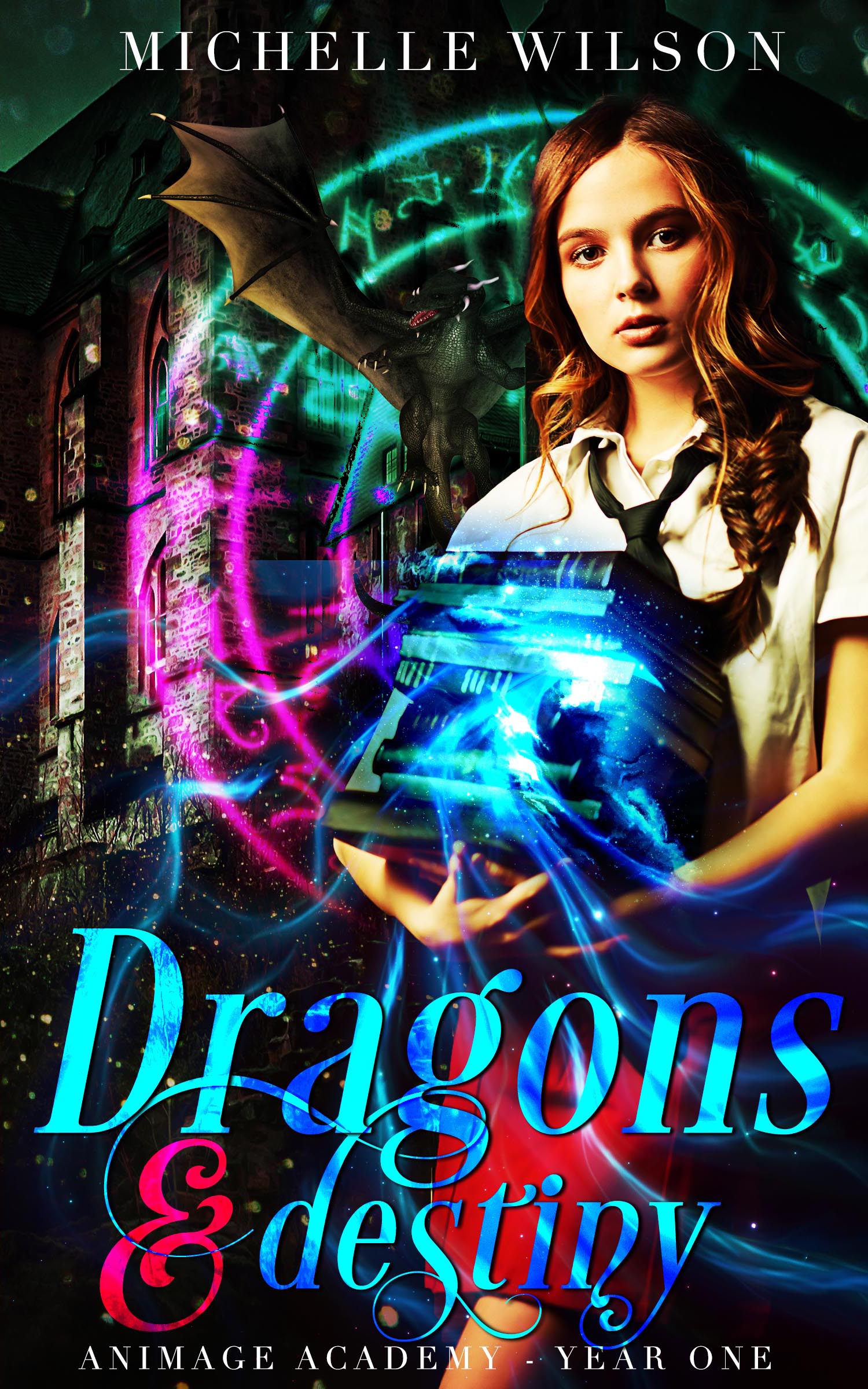 Dragons and Destiny (Animage Academy, #1)