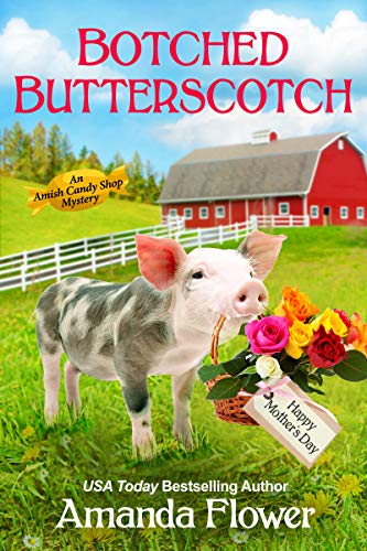 Botched Butterscotch (Amish Candy Shop Mystery #4.5)
