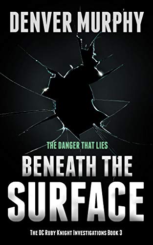 Beneath the Surface (DC Ruby Knight Investigations #3)