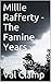 Millie Rafferty - The Famine Years by Val Clamp