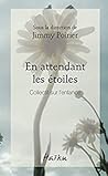 En attendant les étoiles by Jimmy Poirier