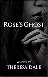 Rose's Ghost