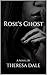 Rose's Ghost (Rose's Ghost #1)