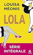 Lola - Série intégrale