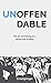 Unoffendable: The Art of Thriving in a World Full of Jerks