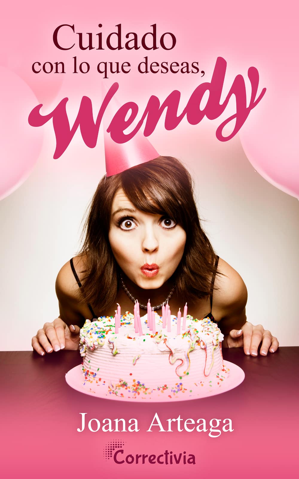 Cuidado con lo que deseas, Wendy (ebook)