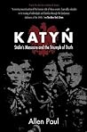 Katyn: Stalin’s Massacre and the Triumph of Truth Book cover for Katyn: Stalin’s Massacre and the Triumph of Truth