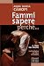 Fammi sapere perché... by Anna Maria Canopi
