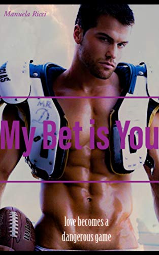 My Bet is You: Romance Sport (The Bruins Series Book 1)