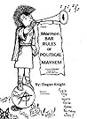 Book cover for Mormon Bar Rules or Political Mayhem