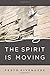 The Spirit Is Moving by Festo Kivengere
