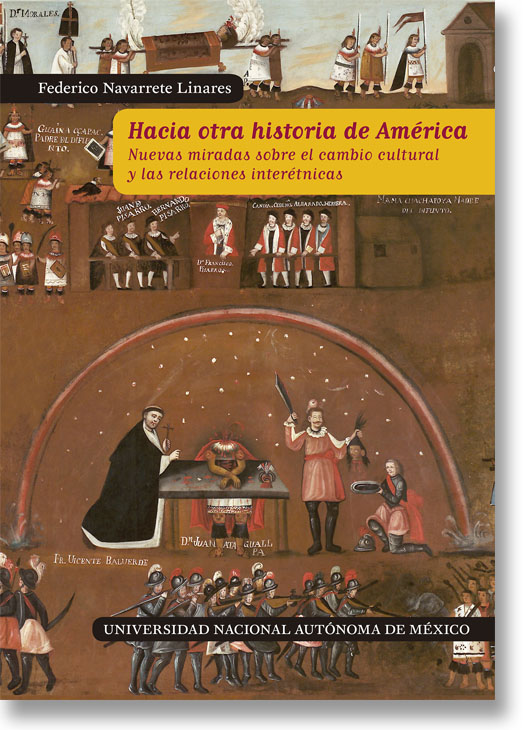 Hacia otra historia de América. Nuevas miradas sobre el cambio cultural y las relaciones interétnicas