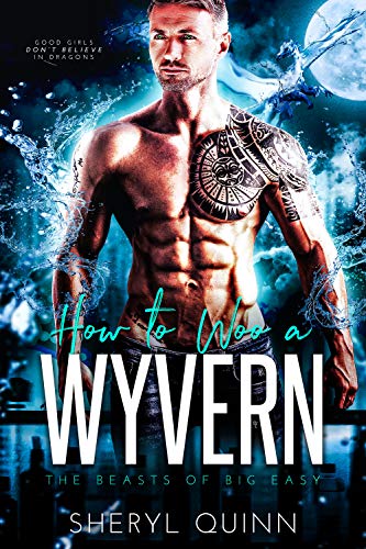 How to Woo a Wyvern (The Beasts of Big Easy #1)
