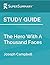 Study Guide: The Hero With A Thousand Faces by Joseph Campbell (SuperSummary)