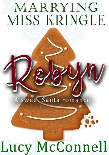 Robyn (Marrying Miss Kringle #4)