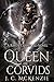 Queen of Corvids (Raven Cra...