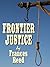 Frontier Justice