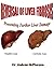 REVERSAL OF LIVER FIBROSIS: PREVENTING FURTHER LIVER DAMAGE