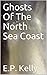 Ghosts Of The North Sea Coa...