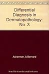 Differential Diagnosis in Dermatopathology III