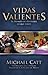 Vidas Valientes: La Gran Decisión (Refresh) (Spanish Edition)