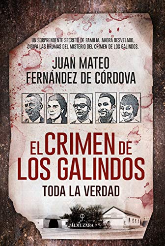 Portada de El crimen de los Galindos: toda la verdad, de Juan Mateo Fernández de Córdova