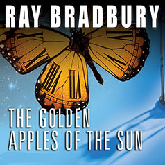 The Golden Apples of the Sun and Other Stories