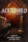 Accursed: A Horror Anthology